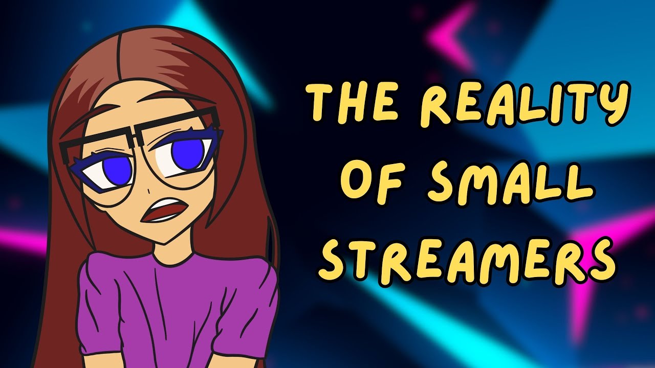 What It's Like Being A Small Streamer