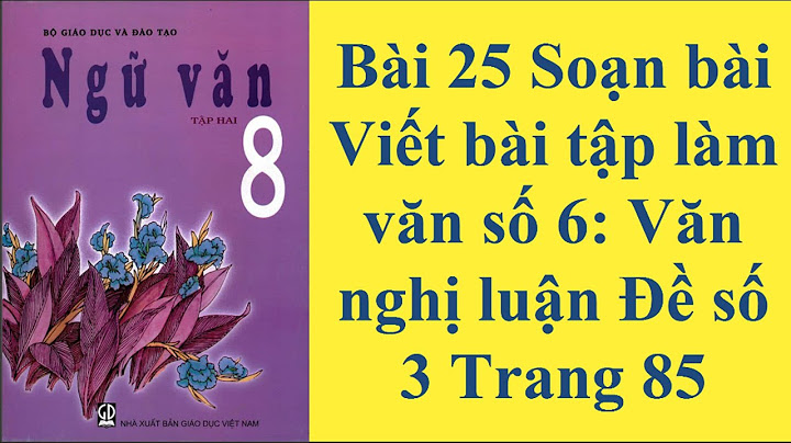 Bài tập làm văn sô lớp 8 đề 3 năm 2024