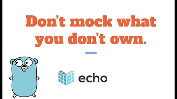 RESTful API in Golang using Echo - Should you "mock" what you don
