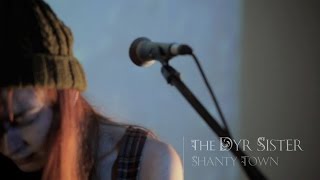 The Dyr Sister - Shanty Town Mr Scruff Cover