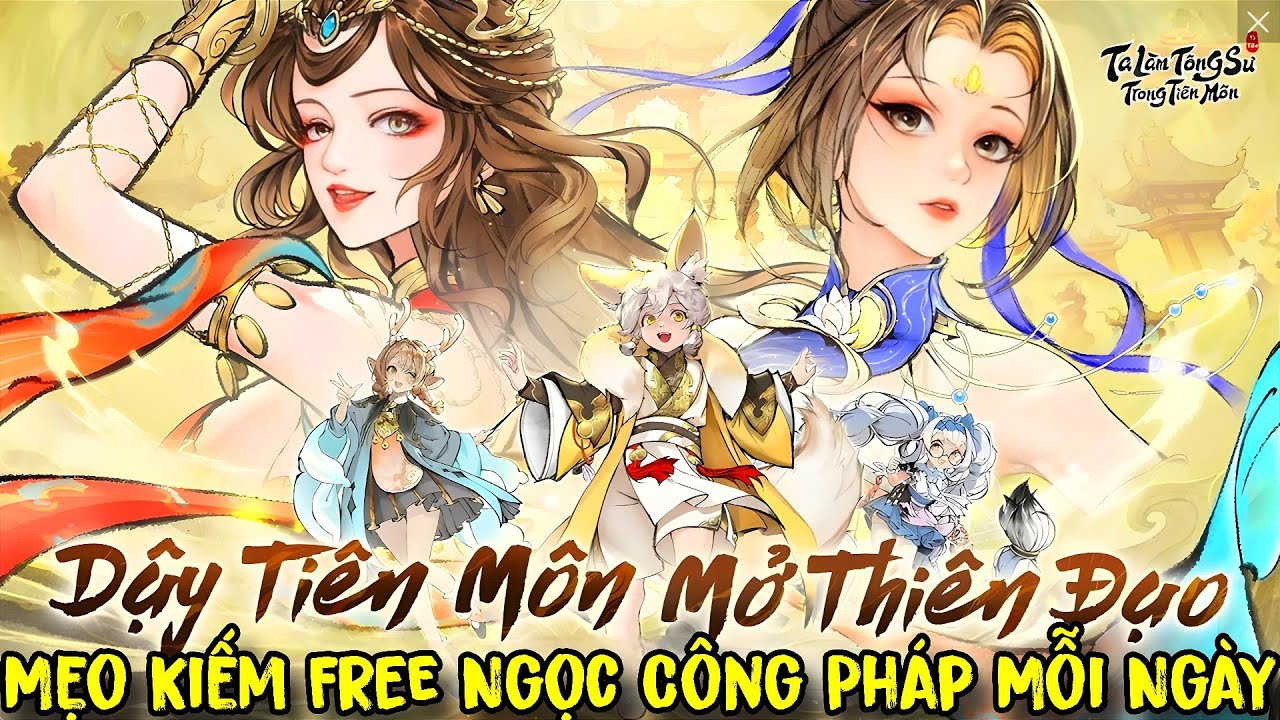 Ta Làm Tông Sư Trong Tiên Môn - Mẹo Kiếm Free Ngọc + Công Pháp + Mảnh Pháp Bảo Bậc 3 Free Cho Newbie