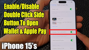 iPhone 15/15 Pro Max: How to Enable/Disable Double Click Side Button To Open Wallet & Apple Pay