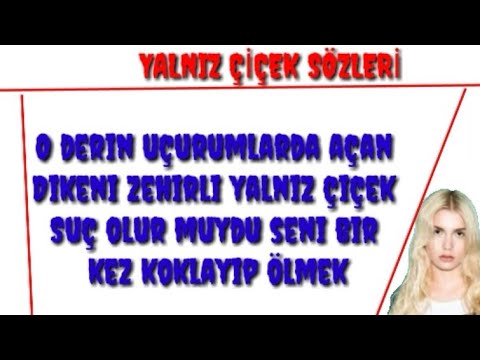 Aleyna Tilki & Emrah Karaduman - Yalnız Çiçek Şarkı Sözleri ( Lyrcis Video )