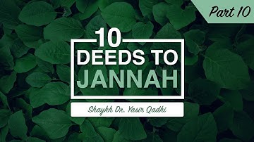 10 Deeds to Jannah - Part 10: Charity | Shaykh Dr. Yasir Qadhi