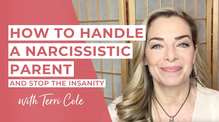 How to Handle a Narcissistic Parent - Terri Cole