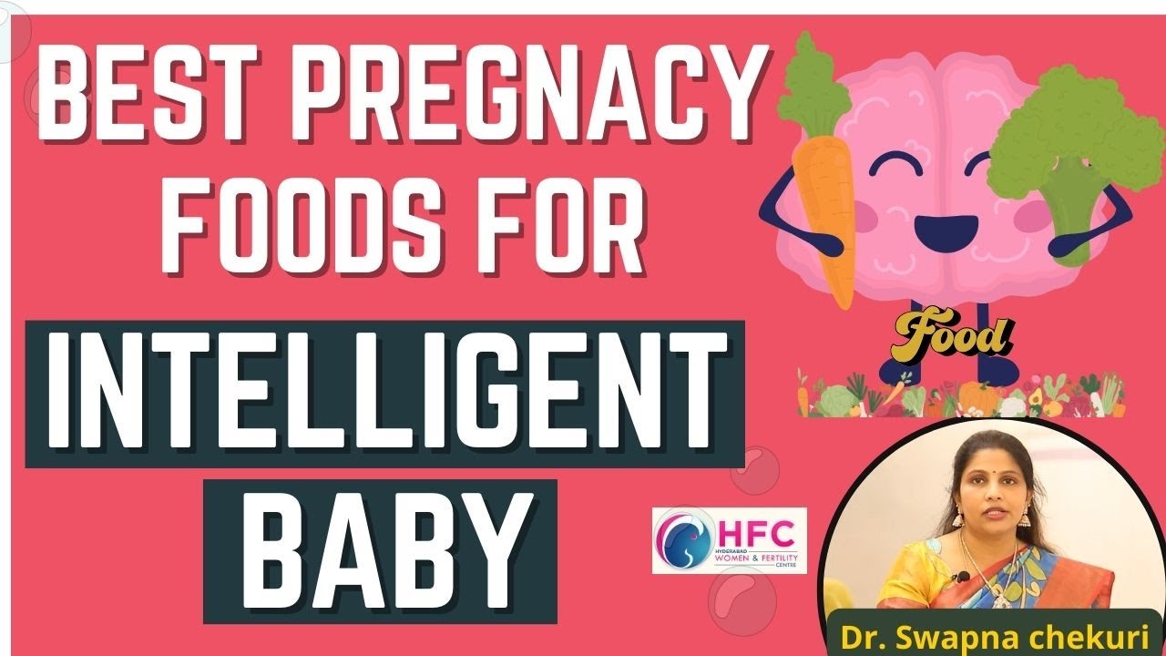Foods to Eat During Pregnancy For An Intelligent Baby || Best Fertility ...