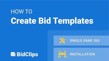 How to Create Bid Templates - BidClips 101