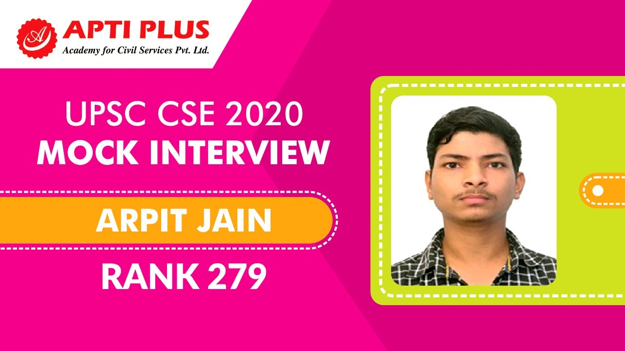Arpit Jain IAS Rank 279 UPSC 2020 Mock Interview YouTube