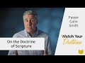 God speaks through his word  pastor colin smith on the doctrine of scripture
