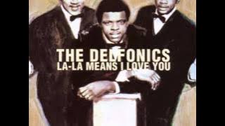 La La Means I Love You: The Delfonics