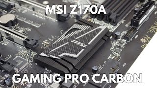 MSI Z170A Gaming Pro Carbon Review - MSI Z170A Gaming Pro Carbon:  Introduction & Closer Look