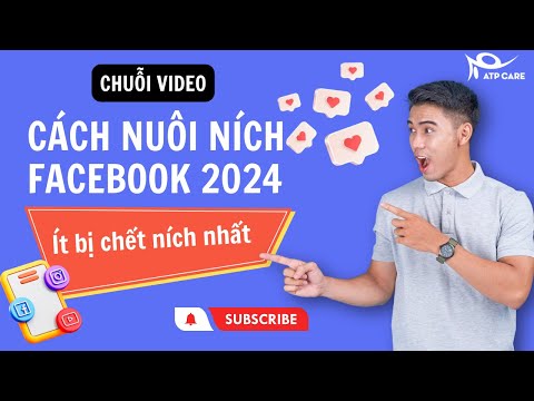 Cách nuôi ních Facebook từ A - Z dành cho người không chuyên