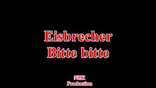 Watch Eisbrecher Bitte Bitte video