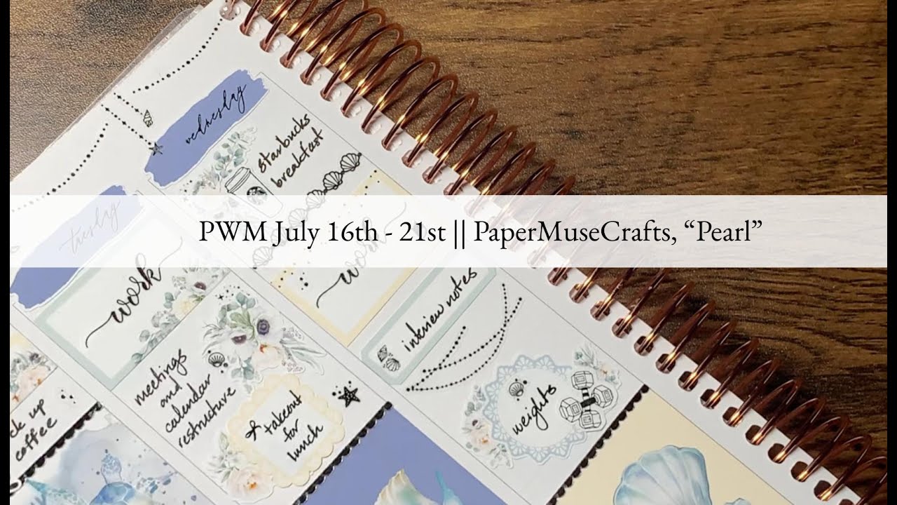 PWM July 16th - 21st || PaperMuseCrafts, "Pearl"