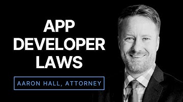 What Do App Developers Need to Know About the Law?