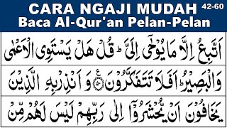 BELAJAR MENGAJI QURAN Cara Mudah Cepat Lancar Membaca Alquran Tartil Pelan SURAH AL AN'AM 42-60