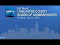 Lancaster County Board of Commissioners Meeting July 11, 2023