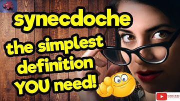 SYNECDOCHE. The simplest definition YOU need!! #tellsvidetionary™.