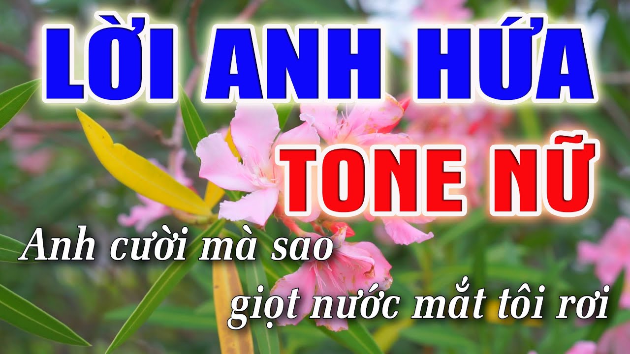 Lời Anh Hứa Karaoke Tone Nữ - Nhạc Sống 1990