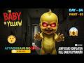 😈 THE BABY IN YELLOW: Is Bacche Se Bachna Mushkil Hai! 😱 (Full Gameplay) || day 54 || part - 03