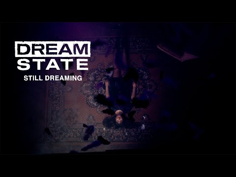 Dream State - Still Dreaming