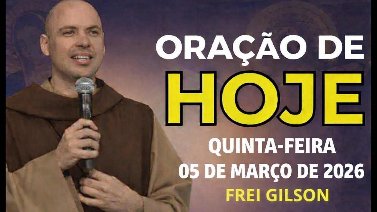 ORAÇÃO PODEROSA DE HOJE (05 DE MARÇO) | REZE COMIGO