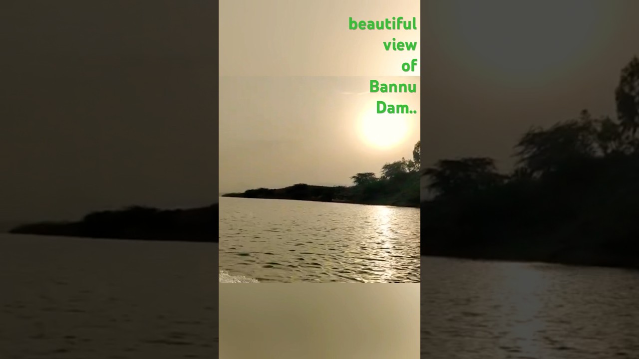 Bannu Dam view