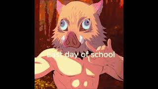 last day of school vs last day of school ever #demonslayer #mugentrain