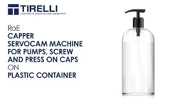 RoE CAPPER • Servocam machine that can handle pumps, screw and press on caps