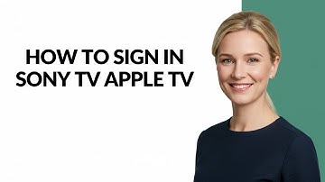 How to Sign In Sony Tv Apple Tv - Julia