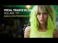 Vocal trance bliss vol 197 full set sarah lynn progressive special