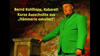Bernd Kohlhepp, Kabarett - Hämmerle Eskaliert