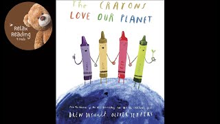 The Crayons Love Our Planet  Read Aloud