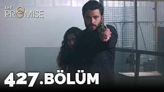 Yemin 427. Bölüm | The Promise Season 4 Episode 427