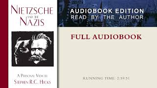 Full Nietzsche and the Nazis by Stephen R  C  Hicks Full Audiobook Update