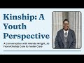Glenda Wright - Kinship: A Youth Perspective
