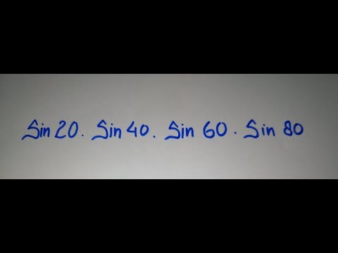 Sin 20 sin 40 sin 60 sin 80