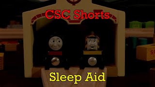 Sleep Aid | CSC Shorts #22 @ThomasFriendsCSC