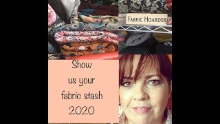 Show us your fabric stash 2020