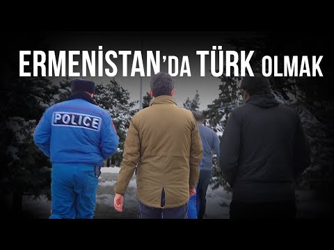 Türkler Burada Hoş Karşılanmıyor: Ermenistan