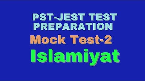 Mock Test-2 || Islamiyat | PST-JEST TEST Preparation