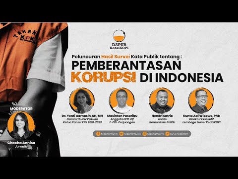 Peluncuran Hasil Survei Kata Publik Tentang Pemberantasan Korupsi di Indonesia