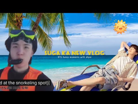 Suga ka new vlog 😁#bts #video @BTSfunnymomentswithdipa241