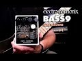 Machine  basse electroharmonix bass9 dmo de pdale ehx par bill ruppert