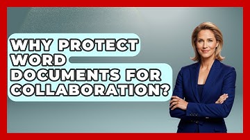 Why Protect Word Documents For Collaboration? - Docs and Sheets Pro