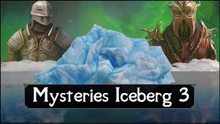 The Skyrim Mysteries Iceberg (Part 3)