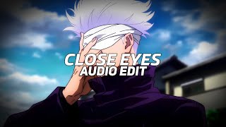 Close Eyes - Dvrst Edit Audio