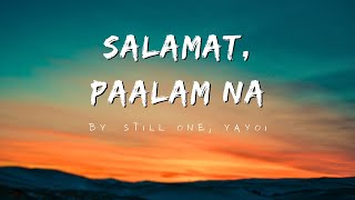 Salamat, Patawad, Paalam na 🥺😢 - Still ONE, Yayoi