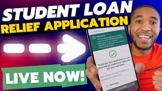 Student Loan Relief Application Live! (Takes 1 Minute)