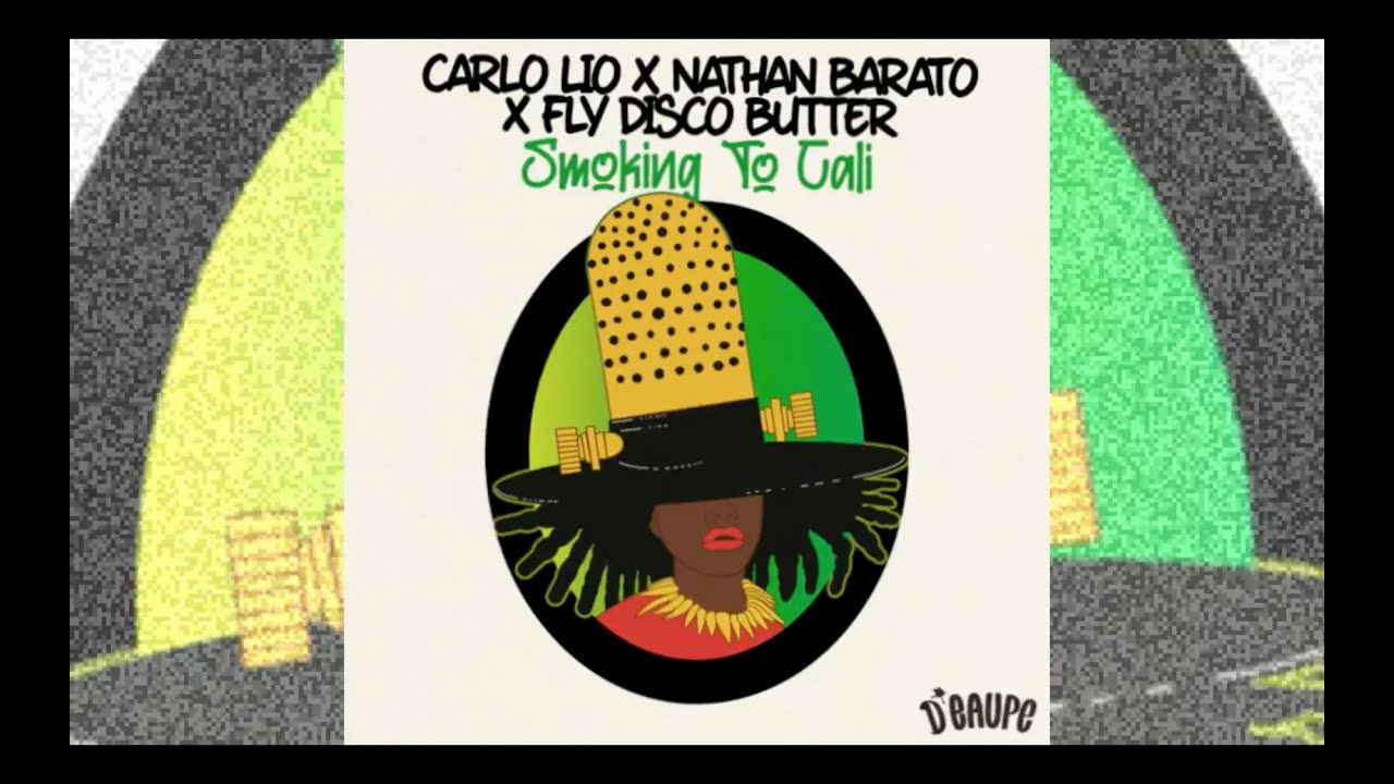 Watch Carlo Lio, Nathan Barato, Fly Disco Butter - Smoking To Cali (Original Mix) (D'EAUPE) (Tech House) on YouTube